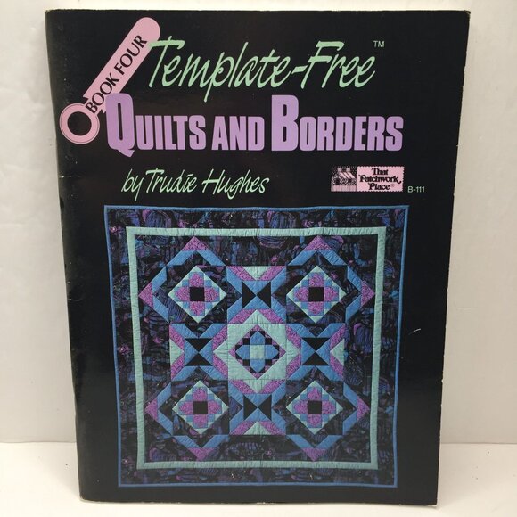 Template-Free Quilts and Borders Trudie Hughes Template-Free Patterns Paperback - Picture 2 of 15